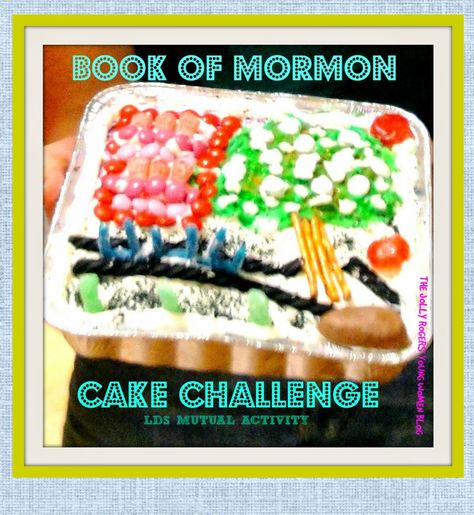 Book of Mormon Story Cake Decorating Challenge LDS Mutual Activity for YW or Combined YM/YW LDS Young Women activities from the Jolly Rogers Young Women Blog Lds Mutual Activities, Ward Activity Ideas, Lds Youth Activities, Lds Young Women Activities, Cake Challenge, Mutual Activities, Book Of Mormon Stories, Youth Group Activities, Activity Day Girls