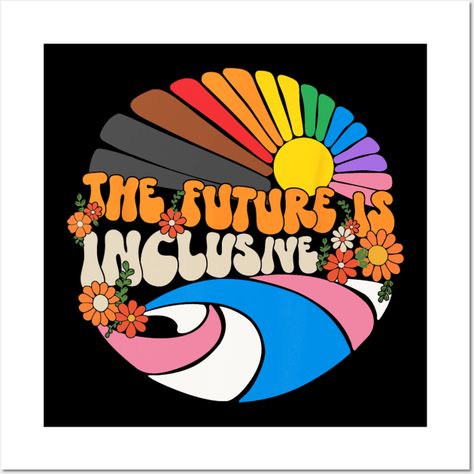 The Future Is Inclusive Lgbt Flag Gay Rights Pride -- Choose from our vast selection of art prints and posters to match with your desired size to make the perfect print or poster. Pick your favorite: Movies, TV Shows, Art, and so much more! Available in mini, small, medium, large, and extra-large depending on the design. For men, women, and children. Perfect for decoration. Pride Mural Art, Pride Boards For Work, Pride Chalkboard Art, Pride Wall Art, Pride Poster Design, Pride Posters Ideas, Pride Illustration Art, Lgbt Art Ideas, Pride Projects