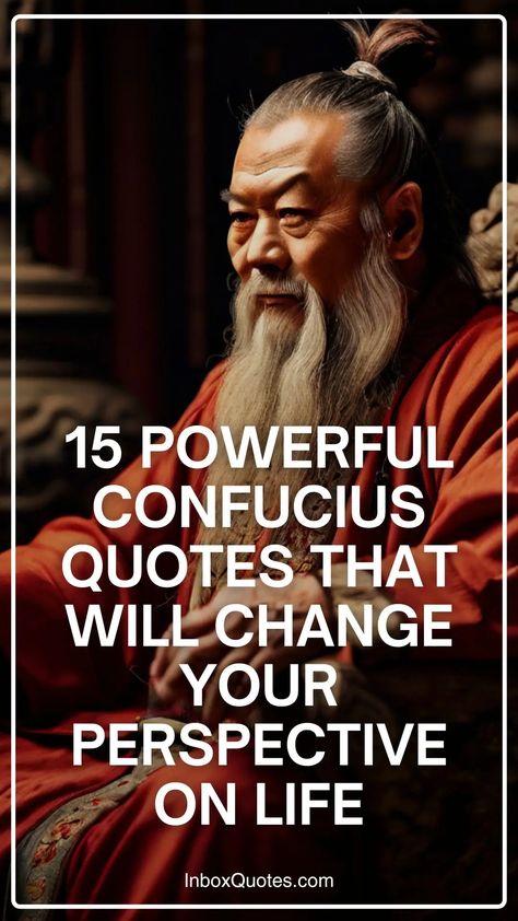 15 Powerful Confucius Quotes That Will Change Your Perspective on Life Confucius Quotes Life, Ancient Quotes Philosophy, Confucius Quotes Funny, Famous Philosophers Quotes, Quotes Confucius, Tolerance Quotes, Famous Philosophy Quotes, Philosophy Quotes Deep, Ethics Quotes