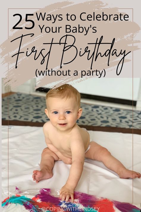 25 ways to celebrate a first birthday without a party First Birthday Small Party, Easy One Year Old Birthday Party, Minimalist 1 Year Birthday, Lowkey First Birthday, First Bday Picture Ideas, One Year Old Birthday Craft, 1st Birthday Small Party Ideas, First Birthday Setup At Home, First Birthday Celebration Ideas At Home