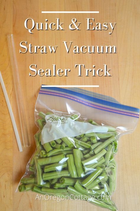 No food saver machine? No problem with this cheap, DIY straw vacuum sealer trick! Use it for freezing your produce and baked goods to last in your freezer. Food Saver Hacks, Homemade Guac, Vacuum Sealing Food, Oregon Cottage, Cottage Recipes, Food Saver Vacuum Sealer, Preserving Recipes, Freezing Vegetables, Diy Straw