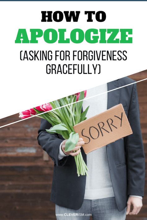 How to Apologize (Asking for Forgiveness Gracefully) | Cleverism Job Interview Advice, Street Style Photography, Interview Advice, Asking For Forgiveness, Job Interview Tips, Job Security, Career Quotes, Business Partners, How To Apologize