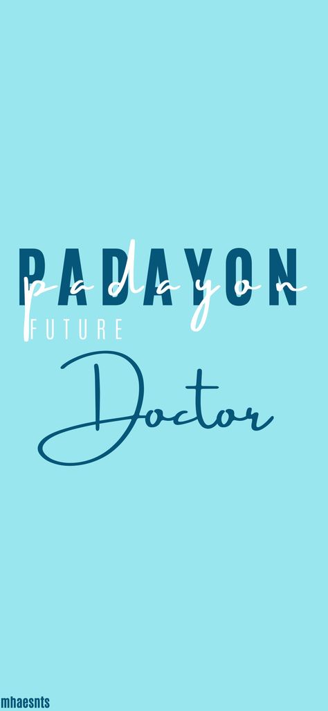 Padayon Future Doctor, Padayon Wallpaper Aesthetic, Future Doctor Wallpaper Medical, Neet Student, Doctor Wallpaper, Univ Series, Med Wallpaper, Medical School Quotes, Radiologic Technology