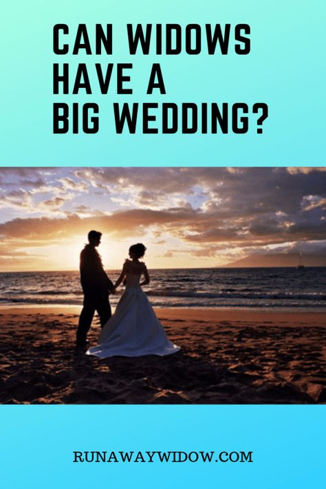 Can Widows Have a Big Wedding? - Runawaywidow Loss Of A Spouse, New York Beach, Find Love Again, Make A Photo Collage, Formal Updos, Wedding On The Beach, Wedding Numbers, Wedding Etiquette, Long Island New York