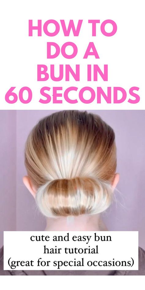 HOW TO DO A CUTE BUN IN LESS THAN 60 SECONDS - HERE IS A PRETTY BUN HAIR TUTORIAL. Quick Buns, Cute Bun Hairstyles, Perfect Bun, Elegant Bun, Cute Buns, Easy Bun, Easy Bun Hairstyles, Hair Bun Tutorial, Bun Styles