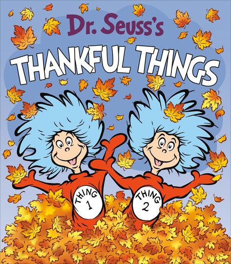 Join Thing One and Thing Two from Dr. Seuss's The Cat in the Hat as they list all the things they are thankful for in this seasonal board book. Written in super-simple rhyme, this sweet, sturdy board book features Thing One and Thing Two as they celebrate all there is to be thankful for--from things to learn and games to play, to pies and each other! A perfect gift for Thanksgiving, birthdays, baby showers, or any time of year, this sixth book in the Things seasonal board book series... Thing One And Thing Two, Thanksgiving Books, Thanksgiving Messages, Things To Learn, Thing One, The Cat In The Hat, Singapore Math, Cat In The Hat, House Book