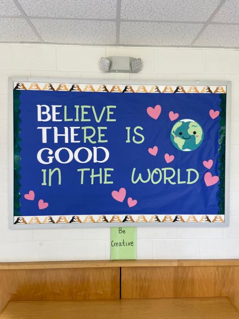 Positive Message Bulletin Boards, Believe Bulletin Board Ideas, Change The World Bulletin Board, Positive Bulletin Board Ideas For School, Positive Bulletin Board Ideas, 3d Bulletin Boards, Hope Squad, World Bulletin Board, Motivational Things