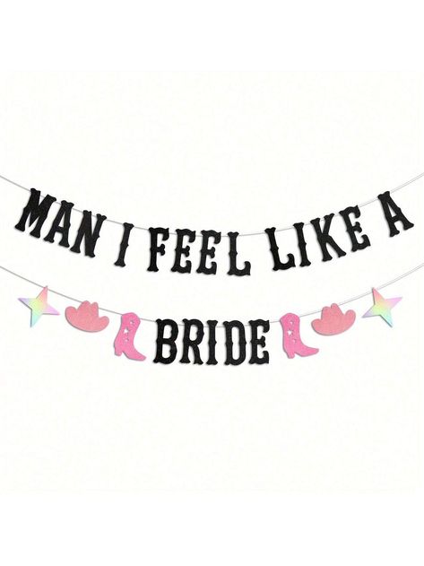 Man I Feel Like A Bride Banner For Western Cowgirl Wedding Decoration Last Rodeo Hoedown, Nash Bash Nashville Bachelorette Party Decorations I Feel    Paper     Event & Party Supplies, size features are:Bust: ,Length: ,Sleeve Length: One Last Ride Bachelorette, Stockyard Bachelorette Party, Bridal Bachelorette Party Decor, Country Bachelorette Theme, Farm Bachelorette Party, Horse Bachelorette Party, Bachelorette Party Favors Nashville, Bridal Shower Cowgirl Theme, Bachelorette Party Themes Country