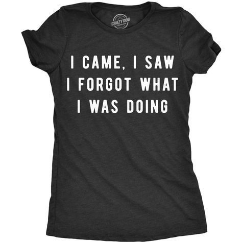 I don't remember why I am here. At Crazy Dog T Shirt, sarcasm is our first language so we made all of our funny tees, cozy hoodies, fun socks printed with the finest jokes, sarcastic quotes, and movie references. Our witty, sarcastic humor t-shirts are the perfect combination of high-quality and awesome! Unique and hilarious, Crazy Dog funny shirts for women and shirts with sayings make great gifts for family, friends and coworkers. Our women's novelty t-shirts are perfect for the cute and sarca Hoodies For Teens, Sarcastic Tees, Funny Shirt Sayings, Funny Shirts Women, Shirt Refashion, Funny Tee Shirts, Tshirt Funny, Sarcastic Shirts, Funny Outfits