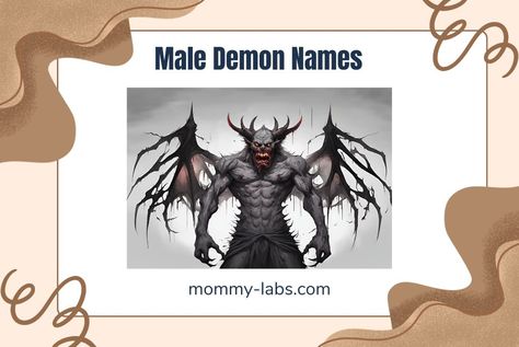 Dive into the world of demons with our list of male demon names that are both scary and mysterious. Find the perfect name right here. Demon Names List And Meaning, Demon Names Male, Demon Names List, Demon Names, Baby Nicknames, Male Demon, Unisex Name, Name List, Greek Mythology