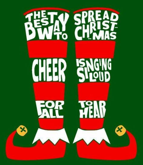 The best way to spread Christmas cheer is singing loud for all to hear Elf Shirts, Elf Christmas Decorations, Elf Movie, Elf Shirt, Buddy The Elf, Shirts Ideas, An Elf, Christmas Quotes, The Elf