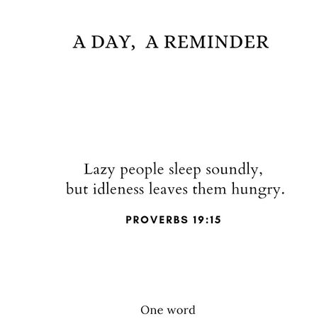 #adayareminder #reminderoftheday #reminderofgod #reminder #telugubibleverses #englishbibleverses #bibleverses #proverbs19 #christianmotivation #oneword Proverbs 19, Lazy People, Bible Love, People Sleeping, Christian Motivation, One Word, Proverbs, Bible Verse, Verses