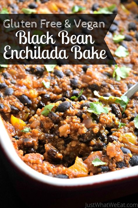 Black Bean Enchilada Bake, Cilantro Quinoa, Enchilada Bake, Black Bean Enchiladas, Vegan Casserole, Bean Enchiladas, Vegan Black Bean, Gluten Free Recipes For Dinner, Vegan Gluten Free Recipes