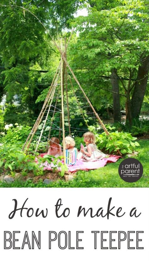 How to Make a Bean Pole Teepee for a Kids Garden Garden Teepee, Toddler Garden, Kid Friendly Backyard, Diy Garden Trellis, Beautiful Outdoor Living Spaces, Play Garden, Outdoor Play Areas, Diy Trellis, Hobby Farm