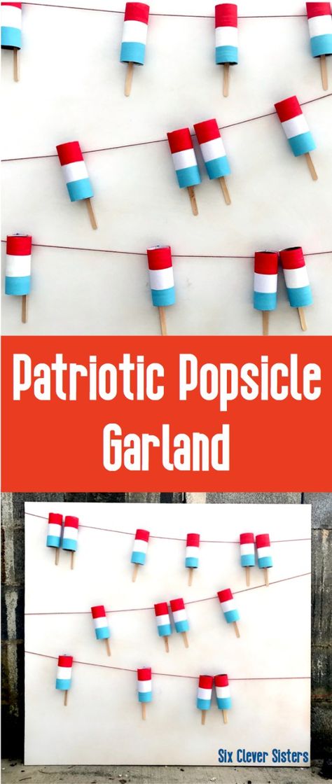 Popsicle Garland, July Hairstyles, 4th Of July Crafts, July Activities, Fourth Of July Party, 13 Colonies, 4th July Crafts, July Ideas, Fourth Of July Decor