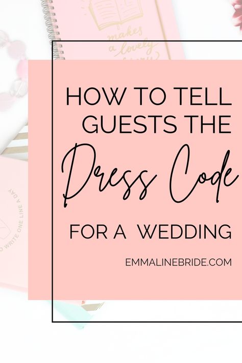 Wedding Guests Dresscode, Garden Wedding Dress Code, Wedding Attire Invitation Wording, Dress Codes For Weddings, Wedding Dress Code Ideas, Wedding Dress Code Guide Wording, Dress Code Invitation, Dress Code For Wedding, Wedding Invite With Dress Code