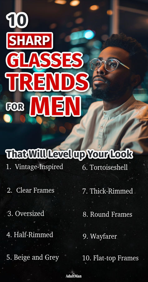 10 Sharp Glasses Trends for Men Stylish Men Glasses, Men’s Glasses Style 2024, Men’s Eyeglasses Style, Men’s Glasses Frames, Men’s Glasses Trendy, Googles Men, Mens Glasses Trends, Men Glasses Style, Glass Frames For Men