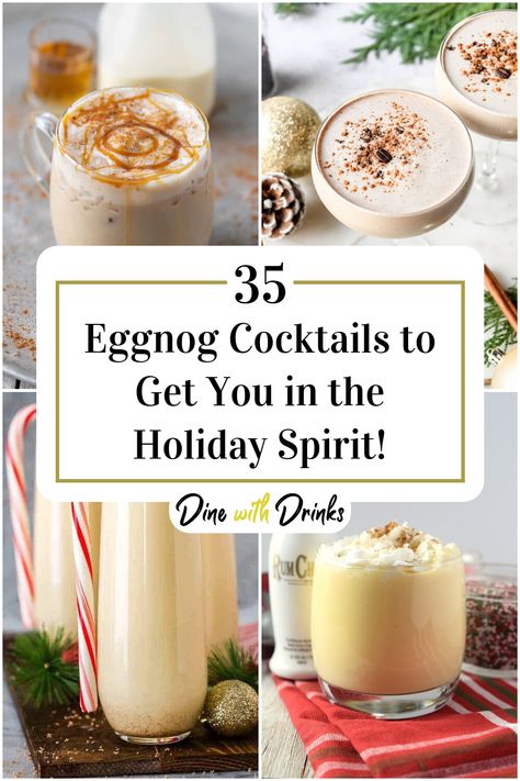 Collage of 4 eggnog cocktails. Eggnog Recipe With Alcohol, Christmas Eggnog Drinks, Eggnog Alcoholic Drinks, Recipes Using Eggnog, Eggnog Cocktails, Christmas Cocktails Vodka, Eggnog Cocktail Recipe, Eggnog Recipe Spiked, Best Eggnog Recipe