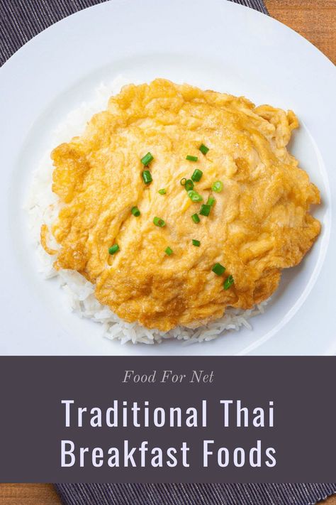 15 Traditional Thai Breakfast Foods To Start Your Day A Different Way | Food For Net Thai Breakfast, Easy Thai Recipes, Breakfast Around The World, Asian Breakfast, Warm Breakfast, Thailand Food, Breakfast Choices, Thai Street Food, Breakfast Menu