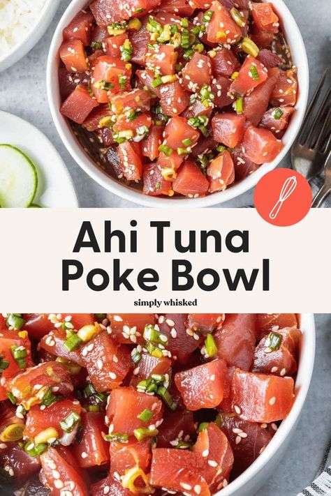 Ahi Tuna Poke Bowl Recipe, Tuna Poke Recipe, Ahi Tuna Poke Bowl, Fresh Tuna Recipes, Tuna Poke Bowl Recipe, Simply Whisked, Ahi Tuna Recipe, Ahi Tuna Poke, Bowl Recipes Easy