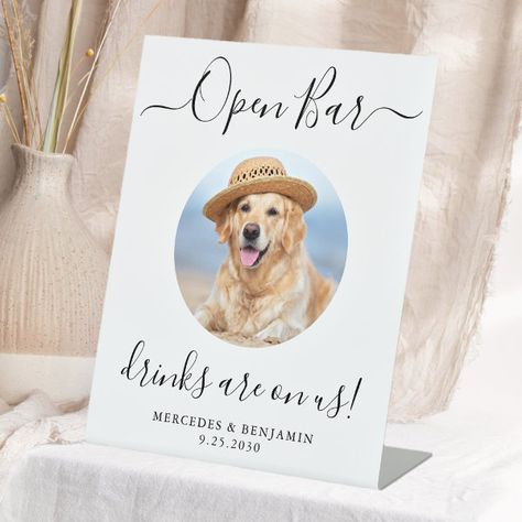 Pet Dog Wedding Open Bar Personalized Drinks On Us Pedestal Sign Wedding Open Bar, Open Bar Wedding, Open Bar Sign, Tabletop Signs, Wedding Pets, Drink Signs, Open Bar, Dog Wedding, Wedding Calligraphy