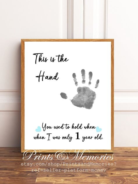 Yearly Handprint Ideas, This Is The Hand You Used To Hold Craft, One Year Old Handprint Art, Crafts To Do With A One Year Old, This Is The Hand You Used To Hold, 1st Birthday Footprint Art, Diy One Year Old Gift, One Year Old Birthday Craft, 1st Birthday Craft Ideas