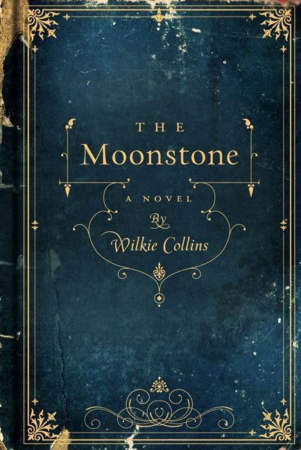 1868. “She was unlike most girls of her age, in this- that she had ideas of her own." -Wilkie Collins, The Moonstone Wilkie Collins, Buch Design, رعب نفسي, Vintage Book Covers, Beautiful Book Covers, Design Book, Book Cover Art, Book Nooks, Old Books