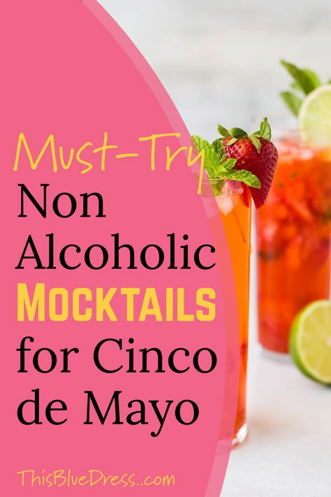 The best non alcoholic mocktails and drinks to make your Cinco de Mayo perfect! This delicious variety of mocktails has the best options to pair with your favorite party food. #CincodeMayo #mocktails #partydrinks #nonalcoholic #nonalcoholicmocktails #nonalcoholicdrinks #thisbluedress Bar Appetizers, Easy Food Ideas, Non Alcoholic Margarita, Best Mocktails, Mocktail Party, Mexican Cocktails, Drinks To Make, Mocktail Drinks, Virgin Drinks