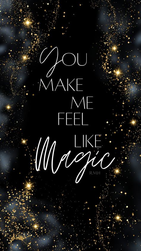 Romantic quotes for loved ones, phone wallpaper quotes, magical love quote. You Are Magic Wallpaper, Magical Love Quotes, Quotes For Loved Ones, Magical Love, Magical Quotes, Couples Quotes, Love Decorations, First Love Quotes, Magic Quotes