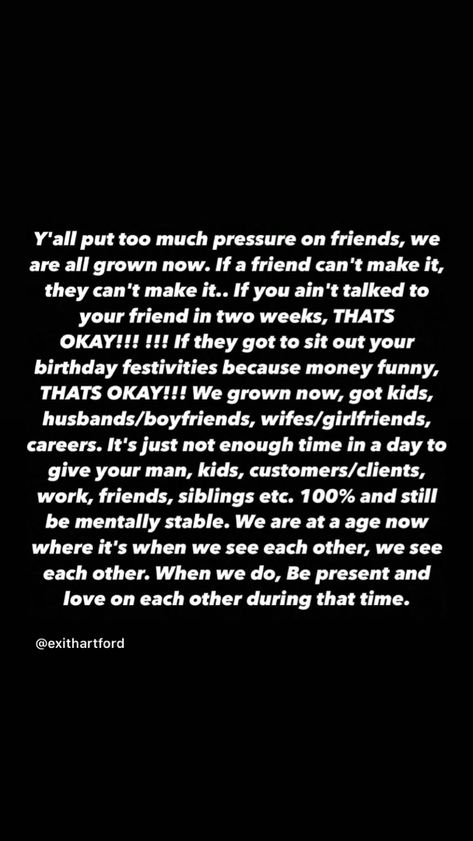 Friends Who Don’t Talk Everyday, Life Gets Busy Quotes Friends, Watch Your Friends Quotes, Having A Friends Back Quotes, You Realize Who Your Friends Are, Different Stages In Life Quotes Friends, The Convenient Friend, Pressure Quotes Relationships, Reliable Friends Quotes