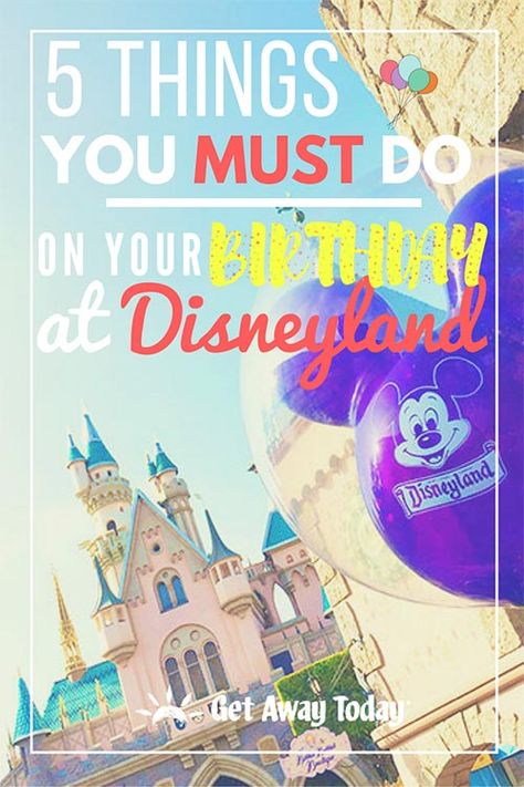 If you ever find yourself at Disneyland on your birthday, and we certainly hope you do, you want to celebrate the right way! To make sure it's the best one yet, we've put together 5 things you must do on... Birthday At Disneyland, Disneyland Vacation Planning, Hotels Near Disneyland, Disneyland Birthday, Disneyland Planning, Birthday Freebies, Disneyland Tickets, Disneyland Tips, Disneyland Vacation