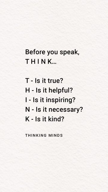 Critical Thinking Quotes Wisdom, To Think About, Think Before You Speak Quotes Wise Words, Thinking Before You Speak, Think Before Speak, Before You Speak, Quotes To Make You Think, How To Think Before You Speak, Before You Speak Think