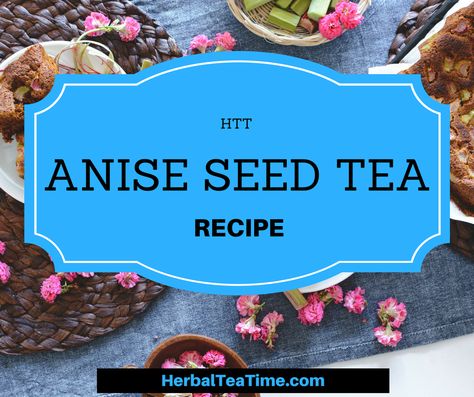 ANISE SEED TEA RECIPE: INTRO Anise seed tea is following the increasing popularity trend seen Anise Tea Benefits, Anise Tea, Star Anise Tea, Black Tea Bags, Anise Seed, Tea Benefits, Tea Recipe, Loose Tea, How To Make Tea