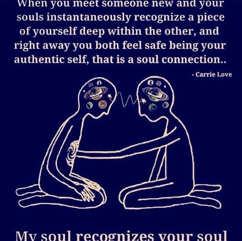 My soul recognizes your soul. Carie Love Soul Connection Drawing, Connection Drawing, Souls Connecting, God's Help, Connection Quotes, Money And Success, Meeting Someone New, Soulmate Love Quotes, Twin Flame Love