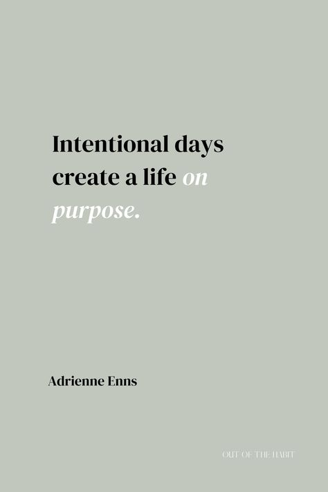 intentional living quotes purpose Live Purposefully Quotes, Quotes About Living Intentionally, Quotes On Intentional Living, Living On Purpose Quotes, Live On Purpose Quotes, Intentional Living Quotes Motivation, Quotes Intentional Living, Inspiring Life Quotes To Live By, Life On Purpose Quotes