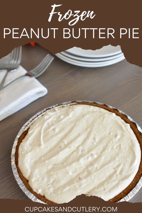 Close up of the top of a frozen peanut butter pie on a table. Frozen Peanut Butter Pie, Easy Peanut Butter Pie, Frozen Peanut Butter, Peanut Butter Pie Recipe, Butter Pie Recipe, Hot Fudge Cake, Hot Chocolate Fudge, Party Food Dessert, Frozen Pie