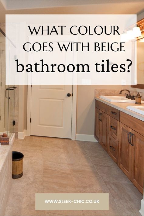 beige bathroom tiles, text overlay on image said what colour goes with beige bathroom tiles Update Beige Tile Bathroom, Beige Tiles In Bathroom, What Colour Goes With Beige, Beige Tiles Bathroom, Beige Bathroom Floor, Beige Bathroom Paint, Bathroom Ideas Beige Tile, Bathroom With Beige Tile, Beige Bathroom Walls