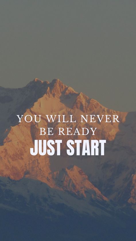 Hardwork Success Quotes, You Will Never Be Ready Just Start, Just Start Wallpaper, Just Start Quotes, Positive Business Quotes Motivation, Motivation Quotes For Students, Motivational Thoughts For Students, Powerful Motivational Quotes For Success, Success Wallpaper