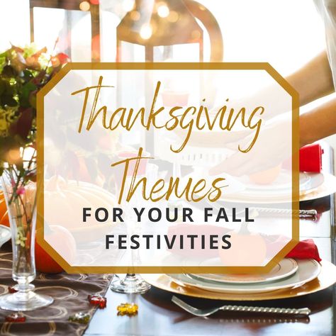 Thanks Giving Theme Party, Thanksgiving Party Themes Ideas, Fall Themed Parties For Adults, Thanksgiving Tea Party Ideas, Thanksgiving Theme Party Ideas, Thanksgiving Theme Ideas, Friendsgiving Party Themes, Thanksgiving Event Ideas, November Party Ideas