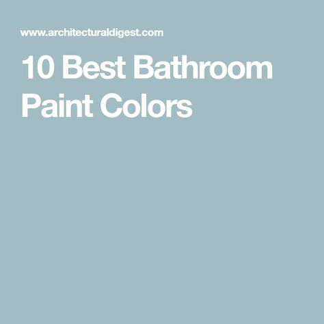 10 Best Bathroom Paint Colors Bathroom Paint Colors Sherwin Williams, Guest Bathroom Colors, Ideas For A Small Bathroom, Bathroom Paint Colors Behr, Modern Bathroom Colours, Neutral Bathroom Colors, Bathroom Color Ideas, Popular Bathroom Colors, Powder Room Paint Colors