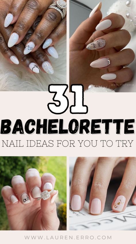 31 Gorgeous Bachelorette Nail Ideas - Lauren Erro Bachelorette Nail Designs, Fun Bridal Nails Bachelorette, Bachelorette Party Nails The Bride Fun, Bachelorette Weekend Nails, Nails Bachelorette Party, Bachelorette Nails The Bride Fun, Bachelorette Party Nail Ideas, Fun Bachelorette Nails The Bride, Bachelorette Nail Ideas Bride