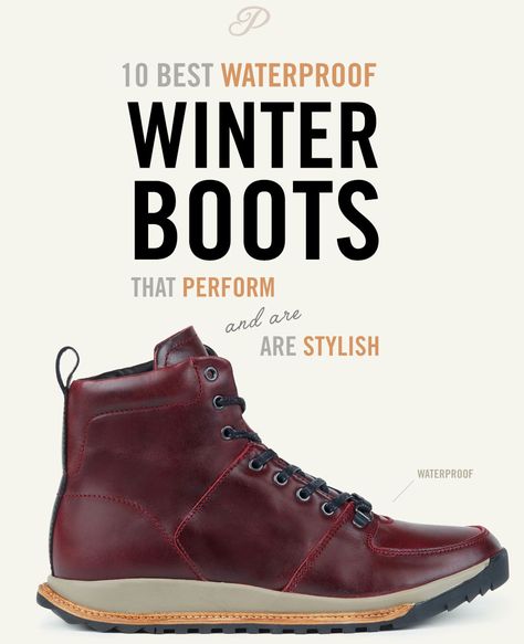 10 Waterproof Winter Boot Picks To Beat The Bomb Cyclone Best Winter Boots Men, Winter Boots For Teenage Boys, Men’s Winter Shoes, Men’s Snow Boots, Men’s Winter Boots, Nike Winter Boots, Best Mens Winter Boots, Winter Boots For Men, Men Winter Boots