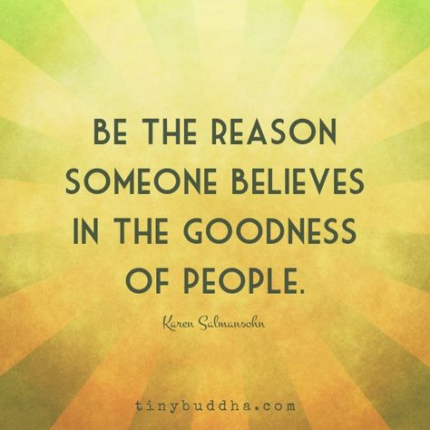 Be the reason                                                       … Tiny Buddha, Relaxation Music, Be The Reason, Life Quotes Love, Kindness Quotes, Buddha Quotes, Quotable Quotes, A Quote, Good Thoughts