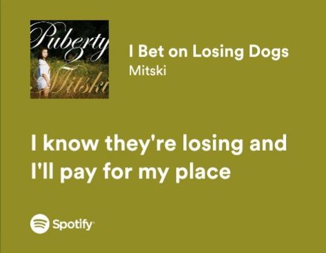 Mitski Song Lyrics, I Bet On Losing Dogs, Baby Lyrics, Lyrics Spotify, Bios Para Instagram, Julia Michaels, I Tunes, Lyrics Aesthetic, Favorite Lyrics