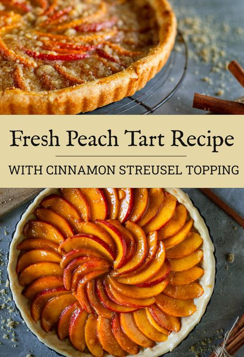 Fresh Peach Tart with Streusel Topping: Easy Dessert Recipe Easy Peach Tart Recipe, Peach Pastry Recipes, Fresh Peach Desserts, Easy Peach Desserts, Peach Tart Recipe, Peach Tart Recipes, Peach Desserts Easy, Streusel Topping Recipe, Cinnamon Streusel Topping