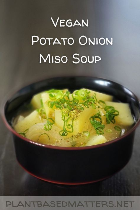 VEGAN POTATO ONION MISO SOUP
 [ヴィーガンじゃがいもと玉ねぎのお味噌汁] Vegan Miso Soup, Vegan Staples, Vegan Potato Soup, Miso Soup Recipe, Miso Broth, Recipe Potato, Potato Onion, Vegan Potato, How To Make Sushi