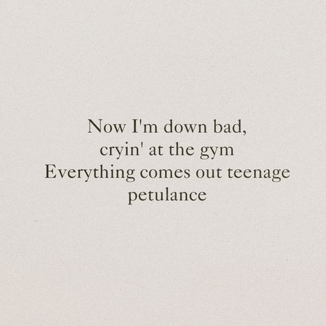 #taylorswiftlyrics #taylorswift #ttpd #thetorturedpoetsdepartment #thetorturedpoetsdepartmentlyrics #taylorswiftwidget #downbad #downbarlyrics Bad Lyrics, Down Bad, Taylor Swift Party, Taylor Lyrics, Character Quotes, Bad Things Lyrics, Long Live Taylor Swift, Magic Words, Taylor Swift Lyrics