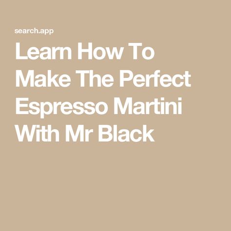 Learn How To Make The Perfect Espresso Martini With Mr Black Strong Cocktails, Ketel One Vodka, Coffee Ice Cubes, Popular Cocktails, Coffee Aroma, Coffee Liqueur, Coffee Roastery, Premium Vodka, Best Espresso