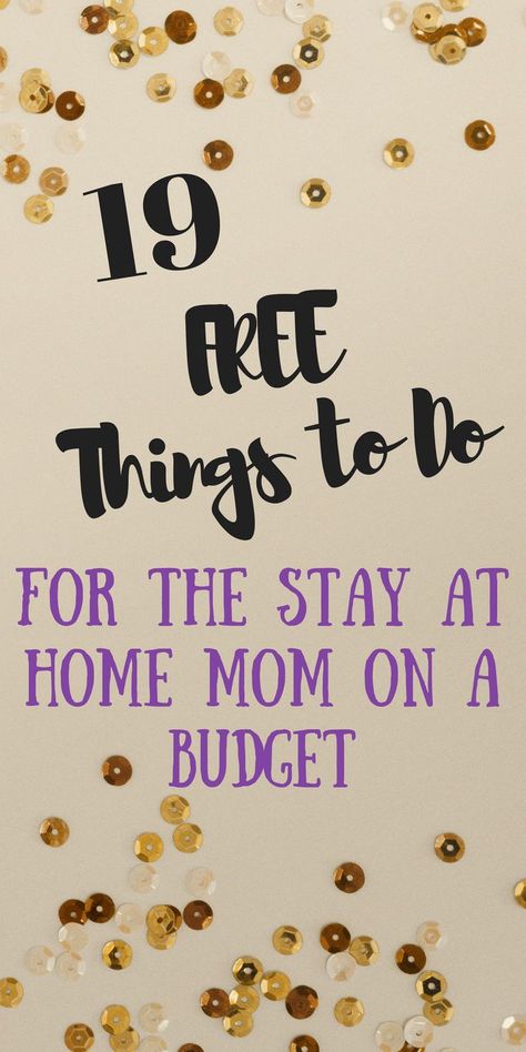 19 Free things to do for moms on a budget with kids; motherhood, activities, free, stay at home mom Parenting On A Budget, Mom Activities, Motherhood Inspiration, Baby On A Budget, Motherhood Funny, Things To Do At Home, Confidence Kids, Things To Do With Kids, Smart Parenting