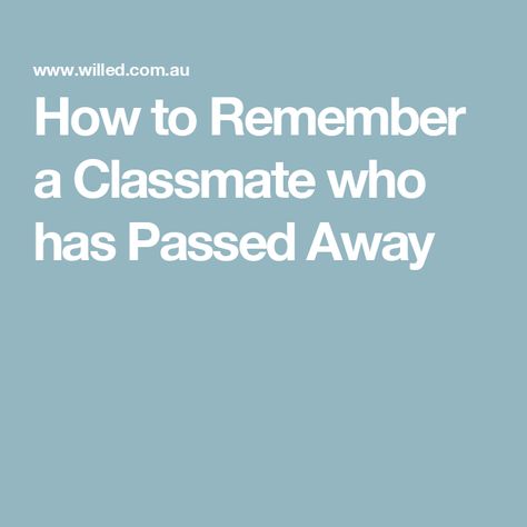 How to Remember a Classmate who has Passed Away How To Remember, Candle Light Vigil, School Entrance, Memorial Poems, School Reunion, School Sets, The Reunion, Moment Of Silence, School Community